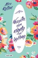 Okładka Wszystko, czym nigdy nie byliśmy