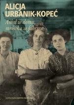 Okładka Anioł w domu, mrówka w fabryce