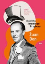 Okładka Żuan Don. Biografia Jeremiego Przybory