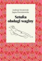 Okładka Sztuka obsługi waginy