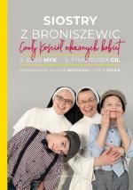 Siostry z Broniszewic. Czuły Kościół odważnych kobiet.