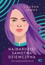 Okładka Najbardziej samotna dziewczyna we wszechświecie