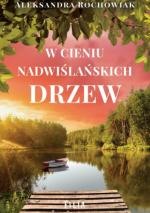 Okładka W cieniu nadwiślańskich drzew
