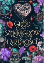 Okładka Gród szmaragdów i zazdrości