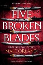 Okładka Five Broken Blades. Pięć pękniętych ostrzy