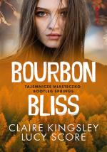 Okładka Bourbon Bliss. Tajemnicze miasteczko Bootleg Springs