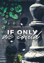 Okładka If Only We Could