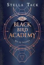 Okładka Black Bird Academy. Bój się światła