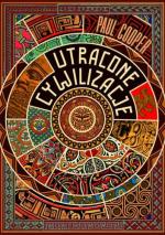 Okładka Utracone cywilizacje. Jak rozkwitały i upadały imperia