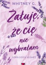 Okładka Żałuję, że cię nie wybrałam