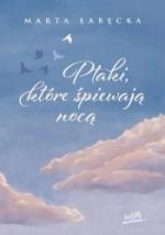 Okładka Ptaki, które śpiewają nocą