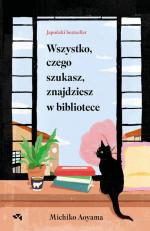 Okładka Wszystko, czego szukasz, znajdziesz w bibliotece