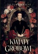 Okładka Kwiaty grobowe