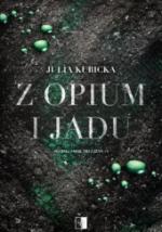 Okładka Z opium i jadu