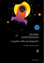 I wszystko stało się księżycem
