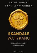 Okładka Skandale Watykanu. Władza, sekrety i upadek papieskiego dworu