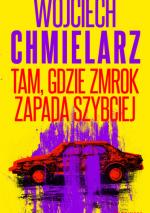 Tam, gdzie zmrok zapada szybciej