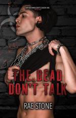 The Dead Don't Talk