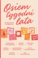 Okładka Osiem tygodni lata. Opowiadania na wakacje