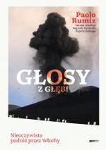 Okładka Głosy z głębi. Nieoczywista podróż przez Włochy