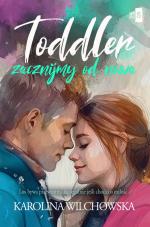 Toddler. Zacznijmy od nowa