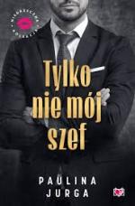 Tylko nie mój szef