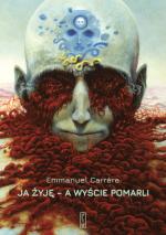 Okładka Ja żyję - a wyście pomarli
