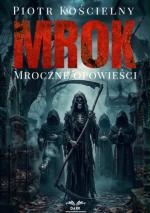 Okładka Mrok. Mroczne opowieści