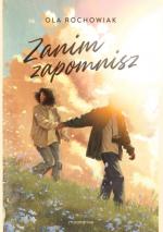 Zanim zapomnisz