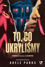 Okładka To, co ukryliśmy