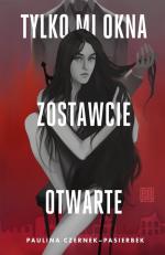 Okładka Tylko mi okna zostawcie otwarte