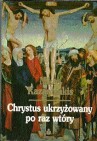 Okładka Chrystus ukrzyżowany po raz wtóry
