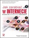 Jak zarabiać w Internecie
