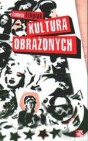 Okładka Kultura obrażonych