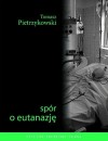 Okładka Spór o eutanazję