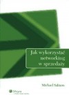 Jak wykorzystać networking w sprzedaży