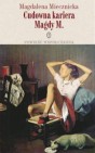 Okładka Cudowna kariera Magdy M.