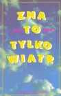 Okładka Zna to tylko wiatr