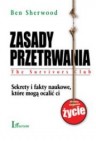 Okładka Zasady przetrwania. Sekrety i fakty naukowe, które mogą ocalić ci życie