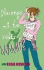 Okładka Dlaczego mi to robisz Mamo