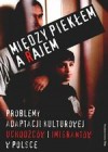 Między piekłem a rajem