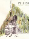 Okładka Pelikan.Opowieść z miasta