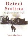 Okładka Dzieci Stalina - Trzy pokolenia miłości i wojny