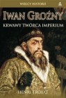 Okładka Iwan Groźny. Krwawy twórca Imperium