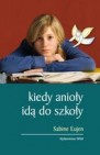Okładka Kiedy anioły idą do szkoły