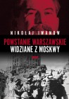 Okładka Powstanie Warszawskie widziane z Moskwy