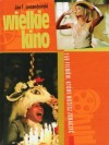 Okładka Wielkie kino: 150 filmów, które musisz zobaczyć.