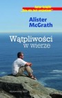 Okładka Wątpliwości w wierze. Bóg jest większy niż ci się wydaje