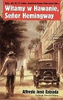 Okładka Witamy w Hawanie, Senor Hemingway