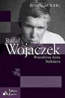 Okładka Rafał Wojaczek. Prawdziwe życie bohatera